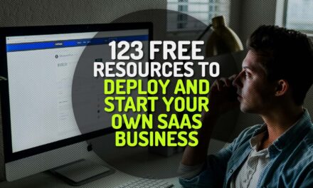 123 Free Resources to Deploy and Start Your Own SAAS Business